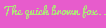 Image with Font Color B0E57C and Background Color E75CCC